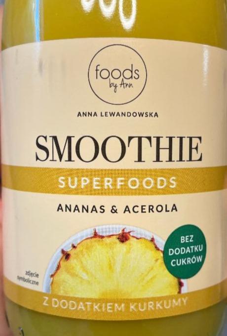 Zdjęcia - Smoothie ananas & acerola z didatkiem kurkumy Foods by Ann