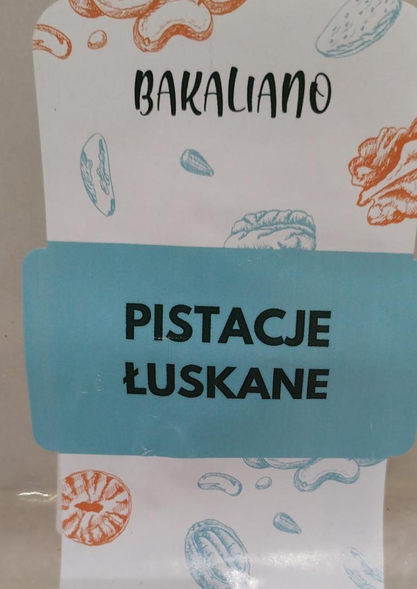 Zdjęcia - Pistacje łuskane Bakaliano