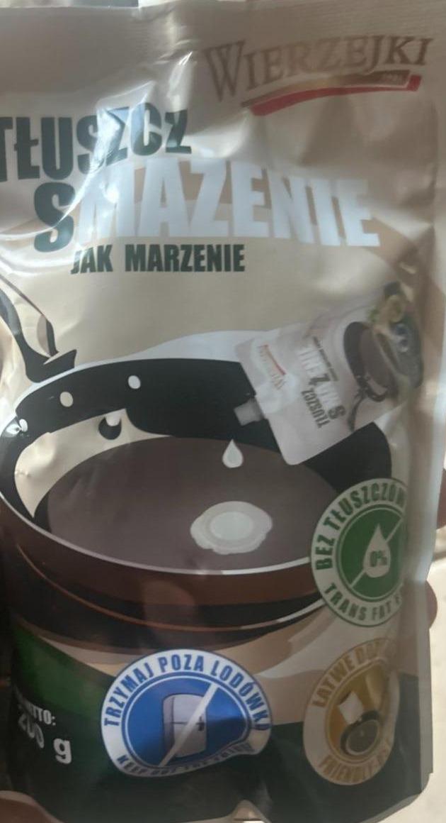 Zdjęcia - Tłuszcz smarzenie jak marzenie Wierzejki